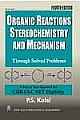  Organic Reactions Stereochemistry and Mechanism (Through Solved Problems) 