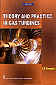  Theory and Practice in Gas Turbines 