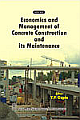 Economics and Management of Concrete Construction and its Maintenance 