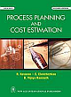 Process, Planning and Cost Estimation 