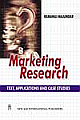 Marketing Research - Text, Applications and Case Studies 