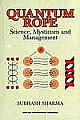 Quantum Rope: Science, Mysticism and Management 