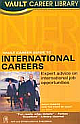 VAULT Career Guide to International Careers 