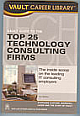 VAULT Guide to the Top 25 Technology Consulting Firms 