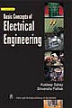 Basic Concepts of Electrical Engineering: (as Per UPTU Syllabus)