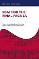  SBAs for the Final FRCR Part 2A