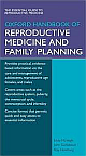 Oxford Handbook of Reproductive Medicine and Family Planning 