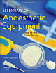 Essentials of Anaesthetic Equipment: 4th Edition