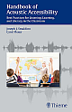 Handbook of Acoustic Accessibility: Best Practices for Listening, Learning and Literacy in the Classroom