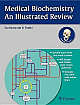 Medical Biochemistry: An Illustrated Review 