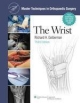 Master Techniques In Orthopaedic Surgery: The Wrist, 3rd Edition (Hb)