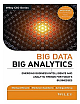 Big Data Big Analytics : Emerging Business Intelligence and Analytic Trends for Today`s Businesses