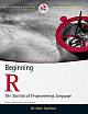 Beginning R : The Statistical Programming Language 