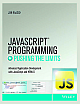 Javascript Programming: Pushing the Limits