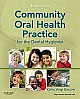 Community Oral Health Practice for the Dental Hygienist 3 Edition