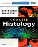 Concise Histology: With Student Consult Online Access