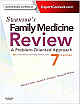  Swanson`s Family Medicine Review: Expert Consult - Online and Print, 7/e