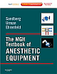  The MGH Textbook of Anesthetic Equipment: Expert Consult - Online and Print 