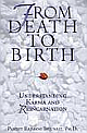  From Death To Birth: Understanding Karma And Reincarnation