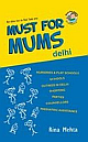 Must For Mums: Delhi