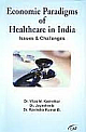 Economic Paradigms of Healthcare in India Isssue and Challenges 