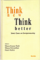 Think New Think Better Select Cases on Enetrepreneurship 