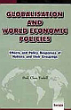 Globalisation and World Economic Policies: Effects and Policy Responses of Nations and their Groupings