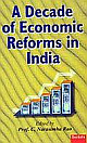 A Decade of Economic Reforms in India