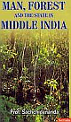 Man, Forest and the State in Middle India