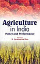 Agriculture in India: Policy and Performance