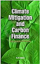 Climate Mitigation and Carbon Finance: Global Initiatives and Challenges