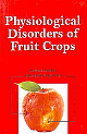 Physiological Disorders of Fruit Crops