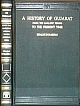  History of Gujarat from the Earliest Period to the Present Time Facsimile of 1894 ed Edition