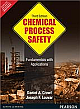  Chemical Process Safety: Fundamentals with Applications, 3/e