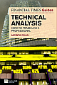  Financial Times Guide to Technical Analysis: How to Trade like a Professional 1st Edition