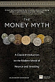 The Money Myth: A Classic Introduction to the Modern World of Finance and Investing 