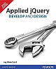  Applied jQuery: Develop and Design 1st Edition