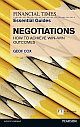  FT Essential Guide to Negotiations : How to achieve win: win outcomes