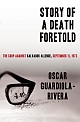 Story of a Death Foretold: The Coup Against Salvador Allende, September 11, 1973 