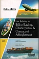 Law Relating to Bills of Lading, Charterparties & Contract of Affreightment, 4th Edn.