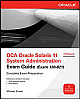  OCA Oracle Solaris 11 System Administration Exam Guide (Exam 1Z0-821)