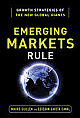  Emerging Markets Rule: Growth Strategies of the New Global Giants