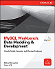  MySQL Workbench: Data Modeling and Development 1st Edition