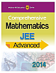  Comprehensive Mathematics - JEE Advanced 2014 1st Edition