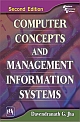 Computer Concepts and Management Information Systems, 2nd edition