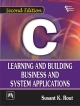 C: Learning and Building Business and System Applications, 2nd edition