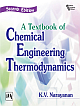 A Textbook of Chemical Engineering Thermodynamics, 2nd Edition