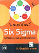 Simplified Six Sigma: Methodology, Tools and Implementation??