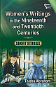  Women`s Writings in the Nineteenth and Twentieth Centuries: Short Stories