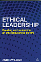  Ethical Leadership :  Creating and Sustaining an Ethical Business Culture 